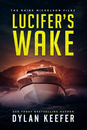 [The Raine Michelson Files 04] • Lucifer’s Wake